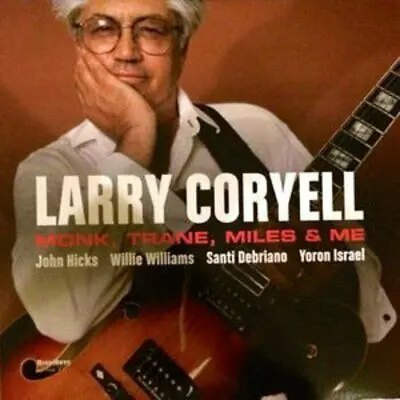 LARRY CORRYEL - Monk, Trane, Miles & Me LP