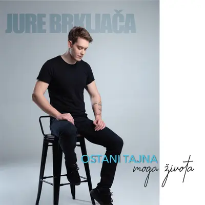 JURE BRKLJACA - Ostani Tajna Moga Života CD