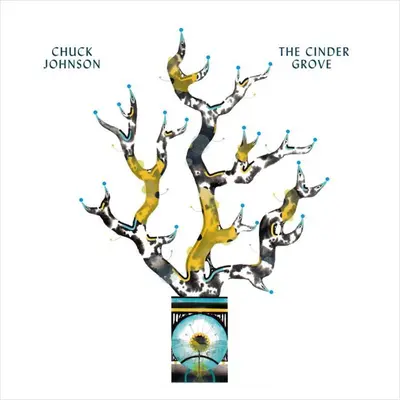 CHUCK JOHNSON - Cinder Grove LP