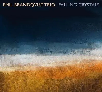 EMIL BRANDQVIST TRIO - Falling Crystals LP