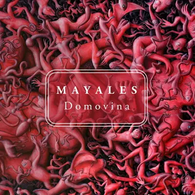 MAYALES - Domovina CD