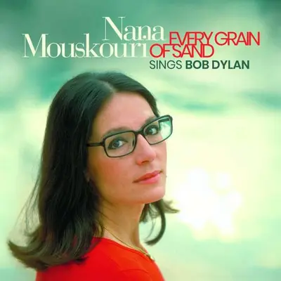 NANA MOUSKOURI - Every Grain Of Sand: Sings Bob Dylan LP2