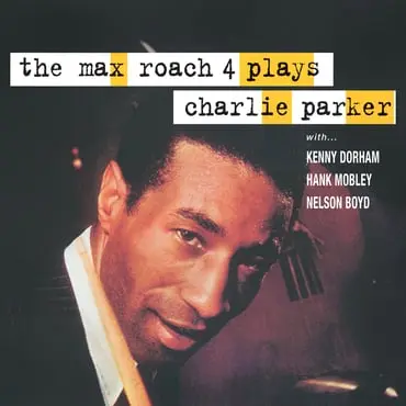 MAX ROACH 4 - Plays Charlie Parker LP