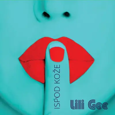 LILI GEE - Ispod Kože CD