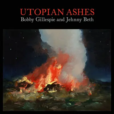 BOBBY GILLESPIE, JEHNNY BETH - Utopian Ashes LP