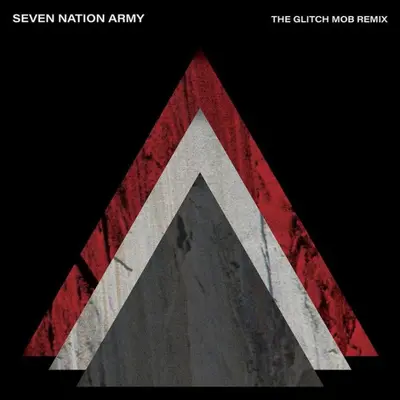WHITE STRIPES - Seven Nation Army: The Glitch Mob Remix 7"SINGLE