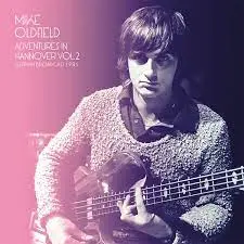 MIKE OLDFIELD - Adventures In Hannover Vol. 2: German Broadcast 1981 LP2