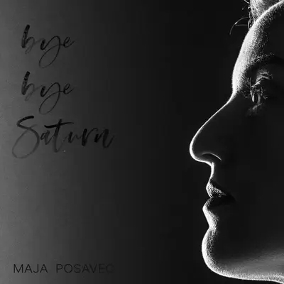 MAJA POSAVEC - Bye Bye Saturn LP