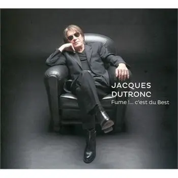 JACQUES DUTRONC - Fume!... C'est Du Best CD2
