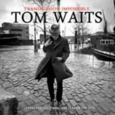 TOM WAITS - Transmission Impossible: Legendary Radio Broadcasts 1970s CD3
