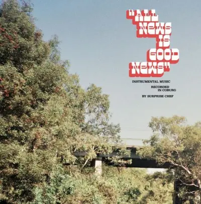 SURPRISE CHEF - All News Is Good News CD
