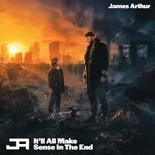 JAMES ARTHUR - It'll All Make Sense In The End CD