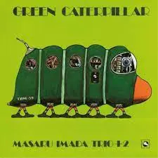 MASARU IMADA TRIO + 2 - Green Caterpillar LP2