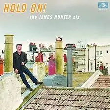 JAMES HUNTER SIX - Whatever It Takes LP