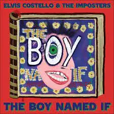 ELVIS COSTELLO & THE IMPOSTERS - Boy Named If LP2