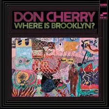 DON CHERRY - Where Is Brooklyn? (Classic Vinyl Series) LP