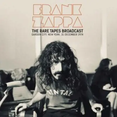 FRANK ZAPPA - Rare Tapes Broadcast: Garden City, New York, 31 December 1974 LP2