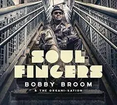 BOBBY BROOM & THE ORGANI-SATION - Soul Fingers LP