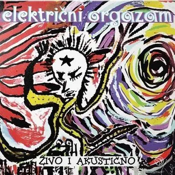 ELEKTRICNI ORGAZAM - Živo I Akusticno CD