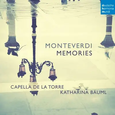 CAPELLA DE LA TORRE, KATHARINA BAUML - Monteverdi: Memories CD