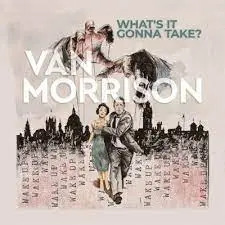 VAN MORRISON - What's It Gonna Take? LP2