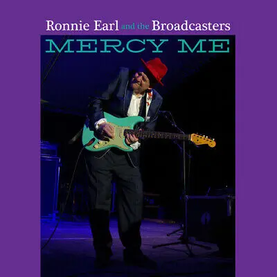 RONNIE EARL AND THE BROADCASTERS - Mercy Me CD