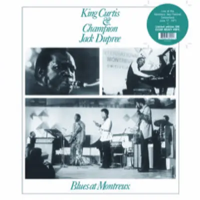 KING CURTIS & CHAMPION JACK DUPREE - Blues At Montreux (Clear Vinyl) LP