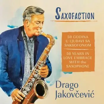 DRAGO JAKOVCEVIC - Saxofaction CD