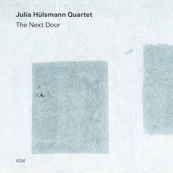 JULIA HULSMANN QUARTET - Next Door CD
