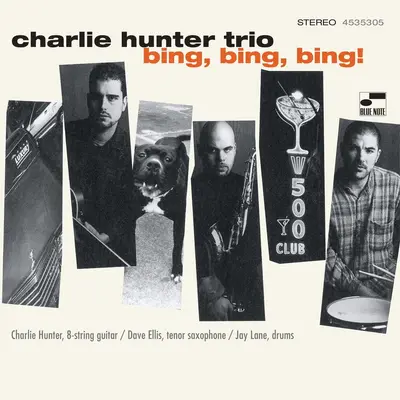 CHARLIE HUNTER TRIO - Bing, Bing, Bing (Classis Vinyl) LP2