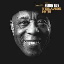 BUDDY GUY - Blues Don't Lie LP2