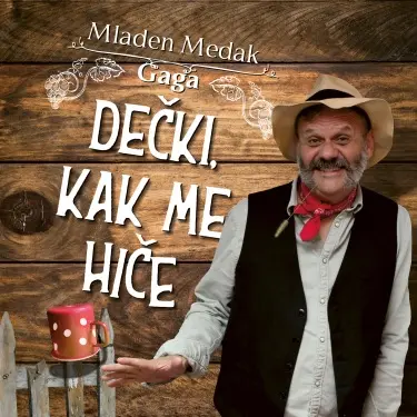 MLADEN MEDAK GAGA - Decki,, KAj Me Hice CD