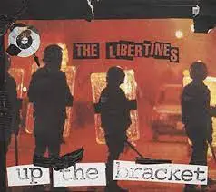 LIBERTINES - Up The Bracket (Deluxe) CD2