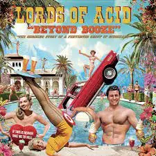 LORDS OF ACID - Beyond Booze CD