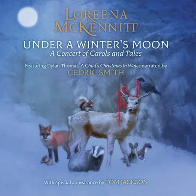 LOREENA MCKENNITT - Under A Winter's Moon: A Concert Of Carols And Tales CD2