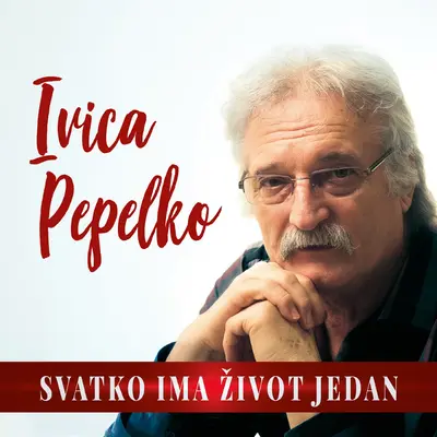 IVICA PEPELKO - Svatko Ima Svoj Život CD