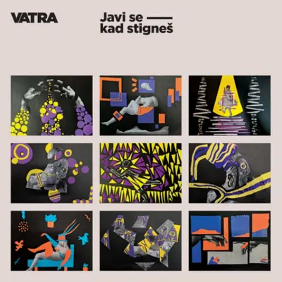 VATRA - Javi Se Kad Stigneš LP