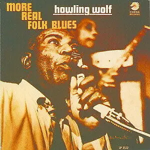 HOWLIN' WOLF - More Real Folk Blues (Japanese) CD