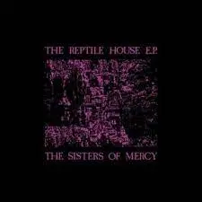 SISTERS OF MERCY - Reptile House EP LP