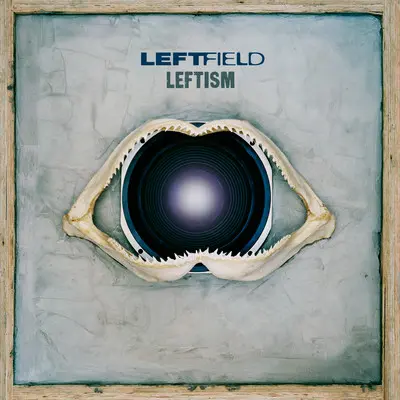 LEFTFIELD - Leftism (Reissue) LP2