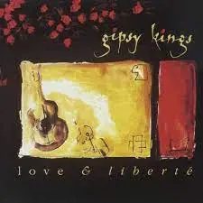 GIPSY KINGS - Love & Liberte CD