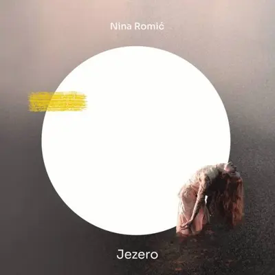 NINA ROMIC - Jezero LP