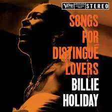 BILLIE HOLIDAY - Songs For Distingue Lovers (Acoustic Sounds Series) LP