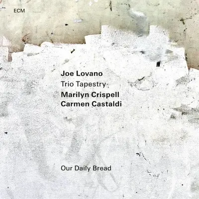 JOE LOVANO TRIO TAPESTRY - Our Daily Breed LP
