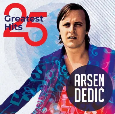 ARSEN DEDIC - 25 Greatest Hits LP2