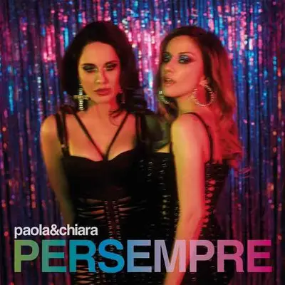 PAOLA & CHIARA - Persempre LP