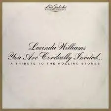 LUCINDA WILLIAMS - You Are Cordially Invited... A Tribute To The Rolling Stones CD
