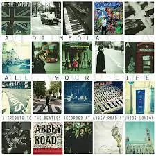 AL DI MEOLA - All Your Life: A Tribute To The Beatles CD