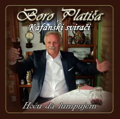 BORO PLATIŠA I KAFANSKI SVIRACI - Hocu Da Lumpujem CD