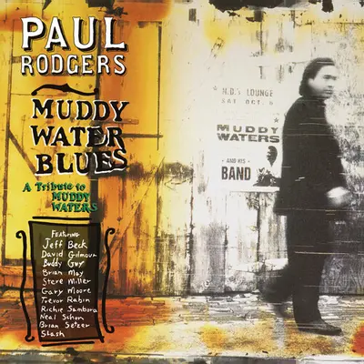 PAUL RODGERS - Muddy Water Blues: Tribute To Muddy Waters (Reissue) CD